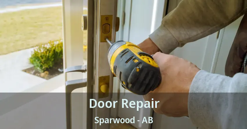 Door Repair Sparwood - AB Door Repair Sparwood - AB