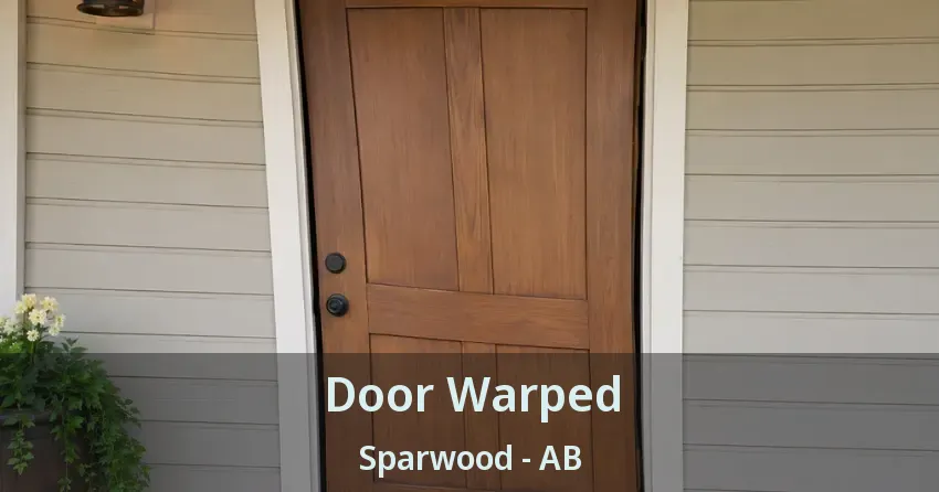 Door Warped Sparwood - AB