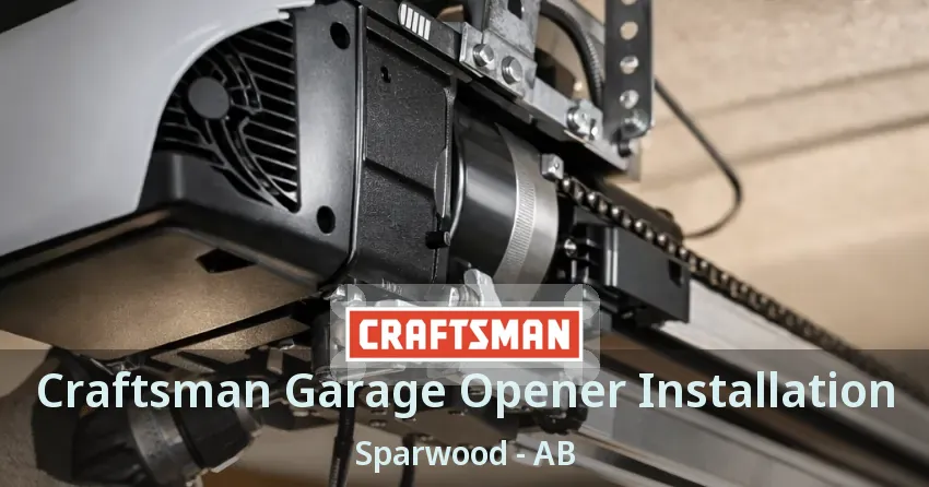 Craftsman Garage Opener Installation Sparwood - AB