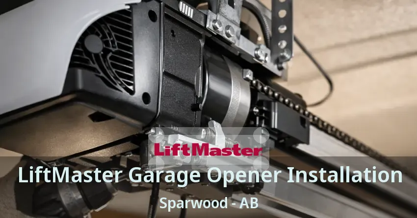 LiftMaster Garage Opener Installation Sparwood - AB