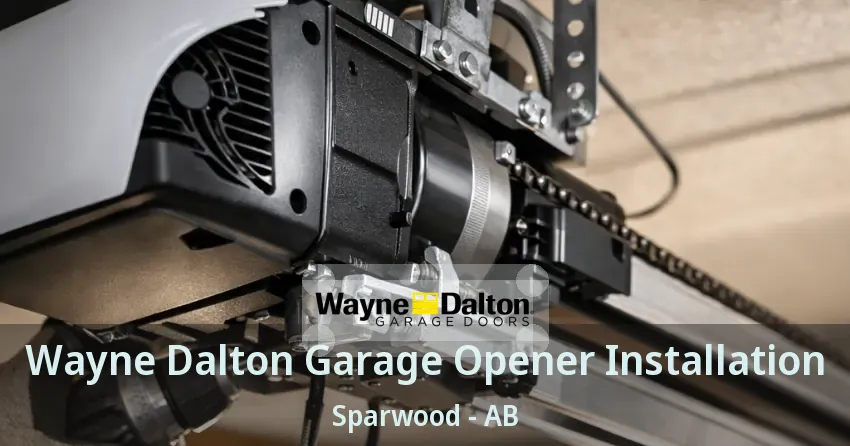 Wayne Dalton Garage Opener Installation Sparwood - AB