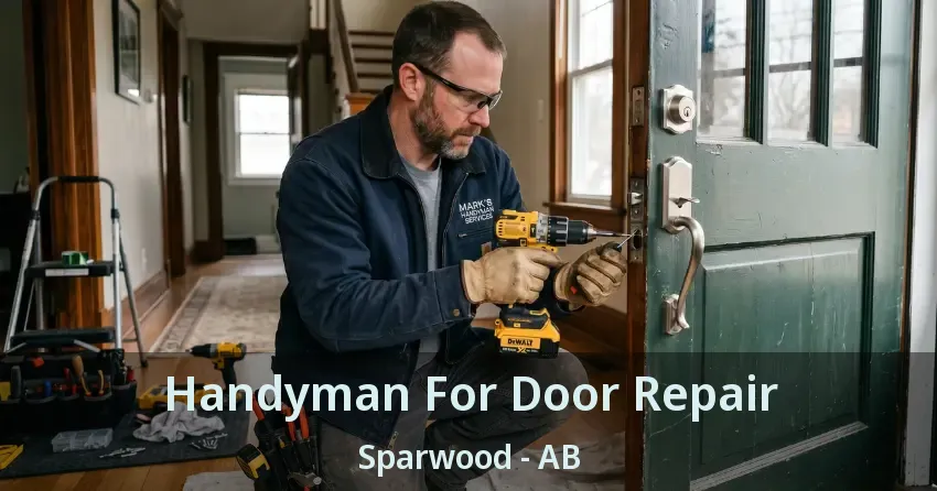 Handyman For Door Repair Sparwood - AB